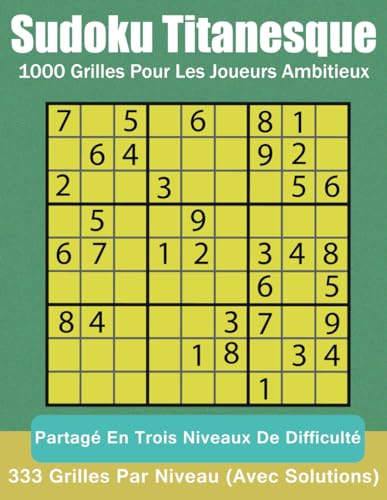 Sudoku Titanesque: 1000 grilles pour les joueurs ambitieux von Independently published