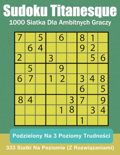 Sudoku Titanesque: 1000 siatka dla ambitnych graczy. von Independently published