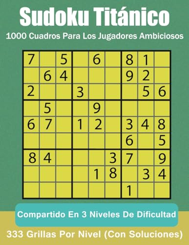 Sudoku Titánico: 1000 cuadros para los jugadores ambiciosos. von Independently published