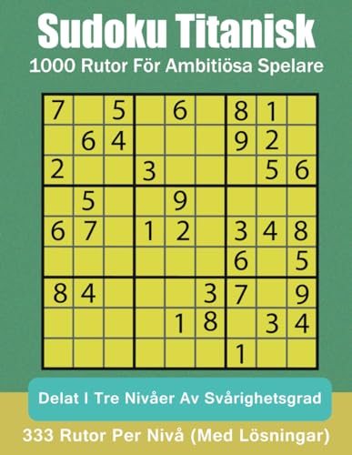 Sudoku Titanisk: 1000 rutor för ambitiösa spelare von Independently published
