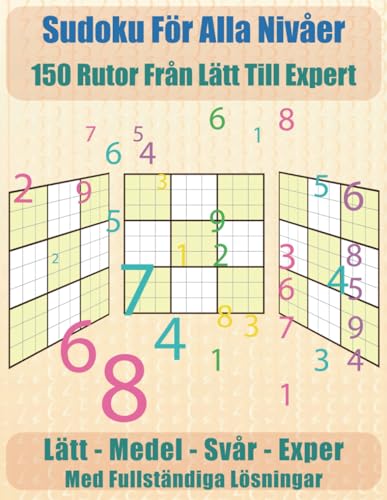 Sudoku för alla nivåer: 150 rutor från lätt till expert von Independently published