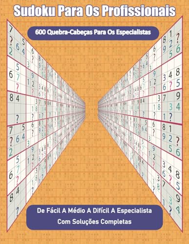 Sudoku para os profissionais: 600 quebra-cabeças para os especialistas von Independently published