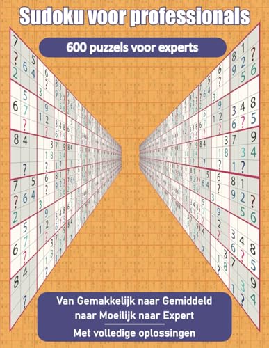 Sudoku voor professionals: 600 puzzels voor experts von Independently published