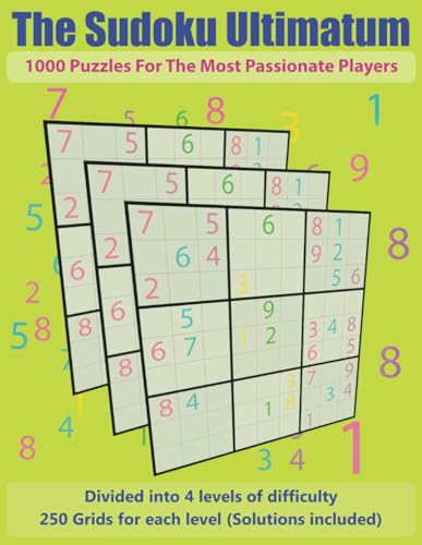 The Sudoku Ultimatum: 1000 Puzzles for the Most Passionate Players von Independently published
