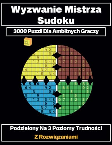 Wyzwanie Mistrza Sudoku: 3000 puzzli dla ambitnych graczy. von Independently published