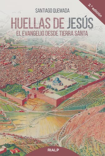 Huellas de Jesús: El Evangelio desde Tierra Santa (Religión. Fuera de Colección) von Ediciones Rialp, S.A.
