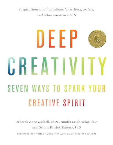 Deep Creativity: Seven Ways to Spark Your Creative Spirit von Shambhala Publications