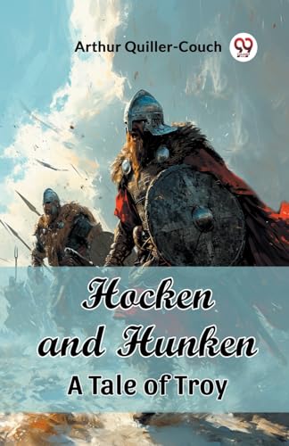Hocken and Hunken A Tale of Troy von Double 9 Books