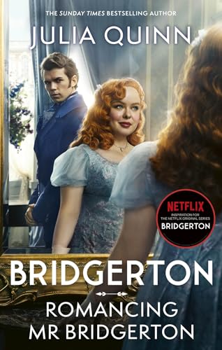 Bridgerton: Romancing Mr Bridgerton: Tie-in for Penelope and Colin's story - the inspiration for Bridgerton series three (Bridgerton, 4) von Piatkus