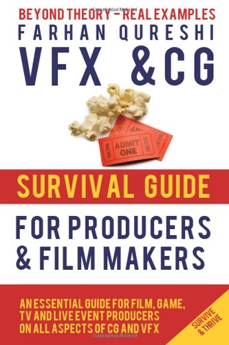 VFX and CG Survival Guide for Producers and Filmmakers (VFX and CG Survival Guides, Band 1) von CreateSpace Independent Publishing Platform