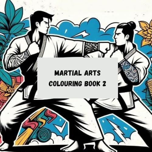 Martial Arts Colouring Book: Book 2 von Independently published