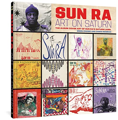 Sun Ra: Art on Saturn: The Album Cover Art of Sun Ra's Saturn Label von FANTAGRAPHICS