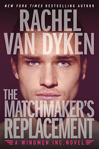 The Matchmaker's Replacement (Wingmen Inc., Band 2)