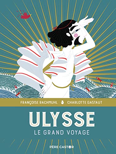 Ulysse: Le grand voyage von PERE CASTOR