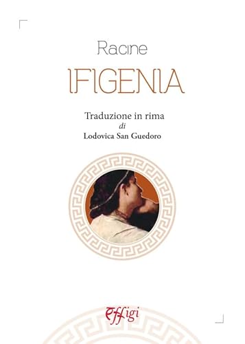 Ifigenia. Traduzione in rima von C&P Adver Effigi