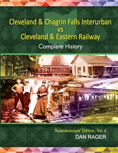 Cleveland & Chagrin Falls Interurban vs Cleveland & Eastern Railway von Lulu.com