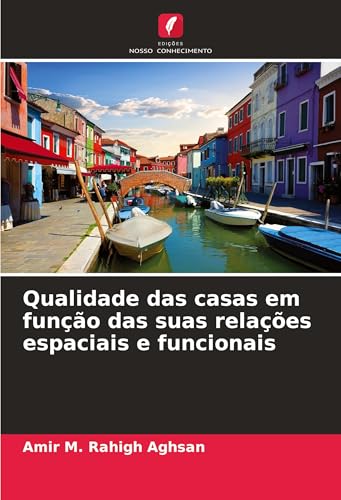 Qualidade das casas em função das suas relações espaciais e funcionais von Edições Nosso Conhecimento