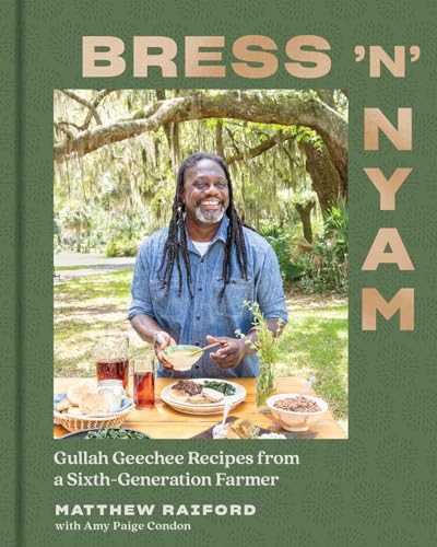 Bress 'n' Nyam: Gullah Geechee Recipes from a Sixth-generation Farmer von Countryman Press