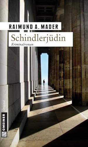 Schindlerjüdin: Kriminalroman (Kommissar Bichlmaier)