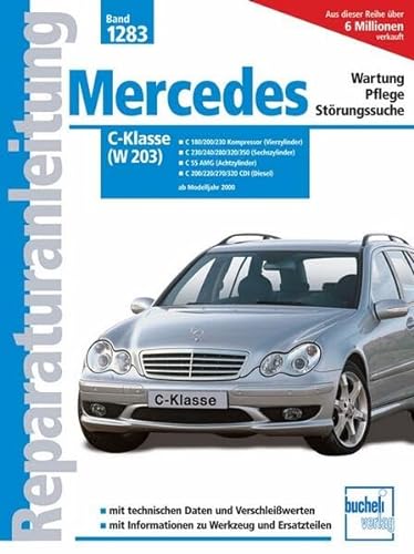Mercedes-Benz C-Klasse (W 203): Wartung-Pflege-Störungssuche (Reparaturanleitungen)