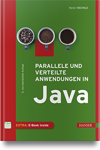 Parallele und verteilte Anwendungen in Java: Besteht aus: 1 Buch, 1 E-Book