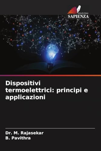 Dispositivi termoelettrici: principi e applicazioni: DE von Edizioni Sapienza