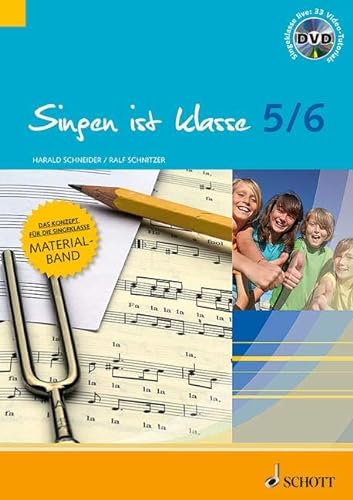 Singen ist klasse 5/6: Praxishilfen - Unterrichtsbausteine - Klavierbegleitungen - Stimmbildung. Gesang. Lehrerband. (schulmusik plus)