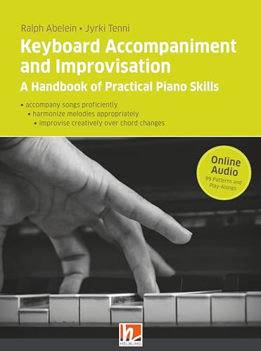 Keyboard Accompaniment and Improvisation: A Handbook of Practical Piano Skills