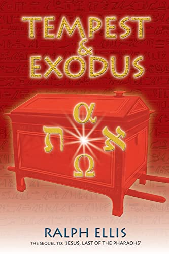 Tempest & Exodus: The biblical Exodus was the Hyksos Exodus (Egyptian Testament Series, Band 2) von CREATESPACE