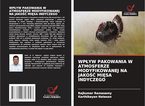 WP¿YW PAKOWANIA W ATMOSFERZE MODYFIKOWANEJ NA JAKO¿¿ MI¿SA INDYCZEGO von Wydawnictwo Nasza Wiedza