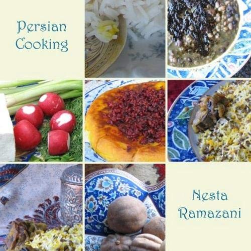 Persian Cooking: A Table of Exotic Delights: Revised and Updated