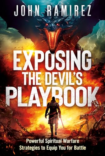 Exposing the Devil's Playbook: Powerful Spiritual Warfare Strategies to Equip You for Battle von Charisma House