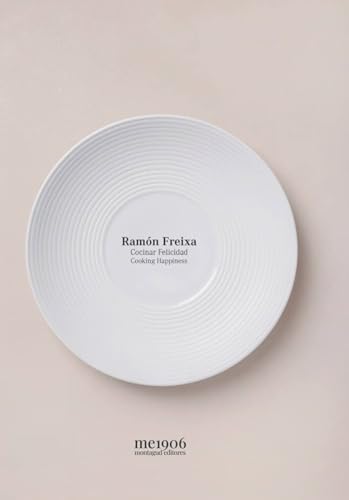 Ramón Freixa, Cocinar Felicidad