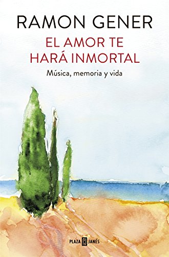 El amor te hará inmortal : música, memoria y vida (Obras diversas) von PLAZA & JANES
