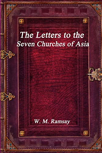 The Letters to the Seven Churches of Asia von Devoted Publishing