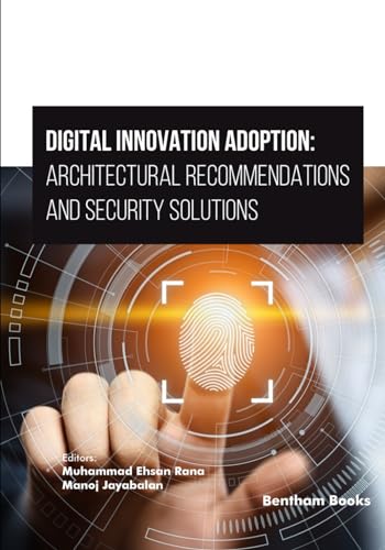Digital Innovation Adoption: Architectural Recommendations and Security Solutions von Bentham Science Publishers