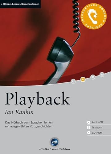 Playback: Das Hörbuch zum Sprachen lernen.mit ausgewählten Kurzgeschichten / Audio-CD + Textbuch + CD-ROM (Interaktives Hörbuch Englisch)