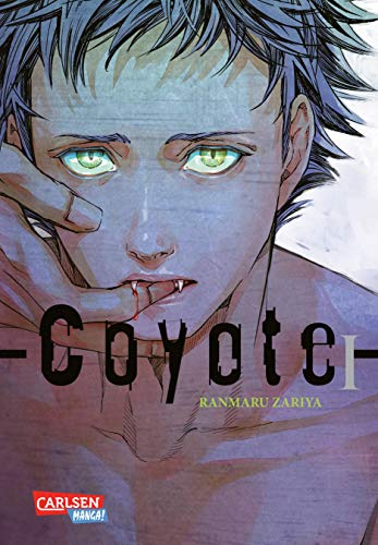 Coyote 1: Yaoi-Manga in einer Urban-Fantasy-Welt voller Werwölfe, düsterer Mafia-Clans und heißer Zeichnungen (1) von CARLSEN MANGA