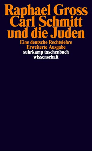 Carl Schmitt und die Juden: Eine deutsche Rechtslehre (suhrkamp taschenbuch wissenschaft) von Suhrkamp Verlag AG