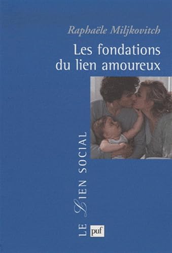 Les fondations du lien amoureux von PUF