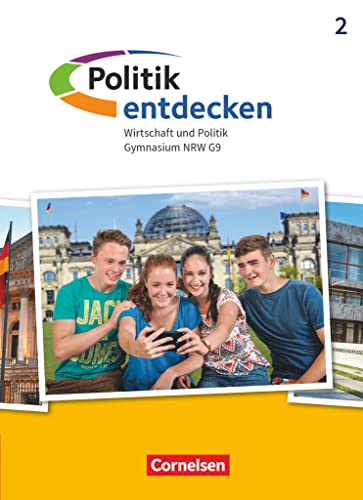 Politik entdecken - Gymnasium Nordrhein-Westfalen - Neubearbeitung - Band 2: Schulbuch