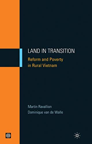 Land in Transition: Reform and Poverty in Rural Vietnam (Equity and Development Series)