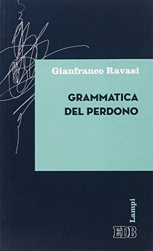 Grammatica del perdono (Lampi, Band 1)