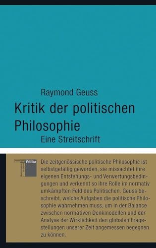Kritik der politischen Philosophie: Eine Streitschrift (kleine reihe) von Hamburger Edition