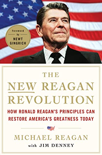 NEW REAGAN REVOLUTION: How Ronald Reagan's Principles Can Restore America's Greatness von St. Martin's Press