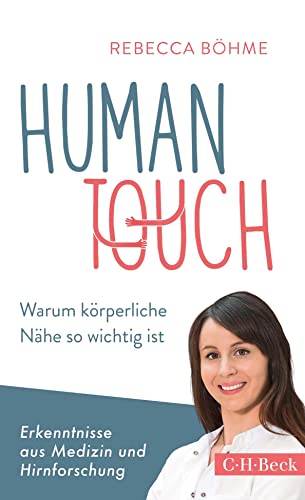 Human Touch: Warum körperliche Nähe so wichtig ist (Beck Paperback)