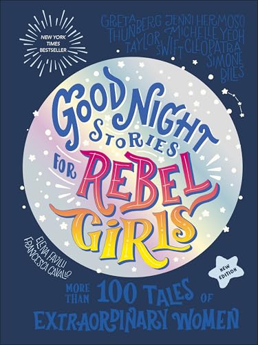 Good Night Stories for Rebel Girls (New Edition): 100+ Tales of Extraordinary Women von DK Publishing (Dorling Kindersley)