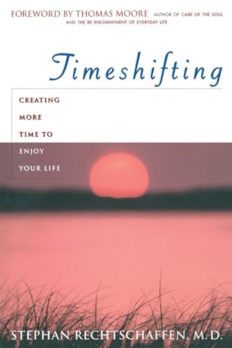 Time Shifting: Creating More Time to Enjoy Your Life von CROWN