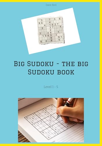 Big Sudoku - the big Sudoku book: Level 1 - 5 von tredition