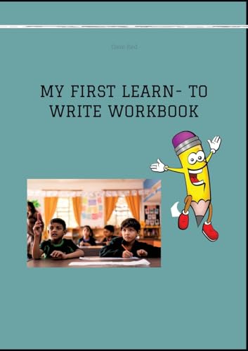 MY FIRST LEARN- TO WRITE WORKBOOK: DE von tredition